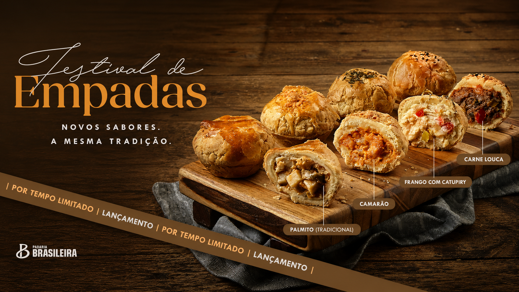 Festival de Empadas da Padaria Brasileira: novos sabores frango com Catupiry, carne louca, camarão e palmito tradicional.